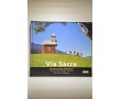 Via Sacra: Die Via Sacra, der Wiener Wallfahrerweg 06 und die Gemeinden entlang der Pilgerroute