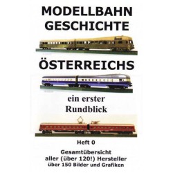 AKTION - Modellbahn Geschichte Österreichs Heft 0 - Gesamtübersicht aller (über 120!) Hersteller