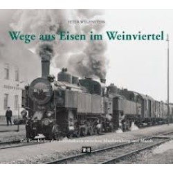 AKTION - Wege aus Eisen im Weinviertel AKTION - Wege aus Eisen im Weinviertel